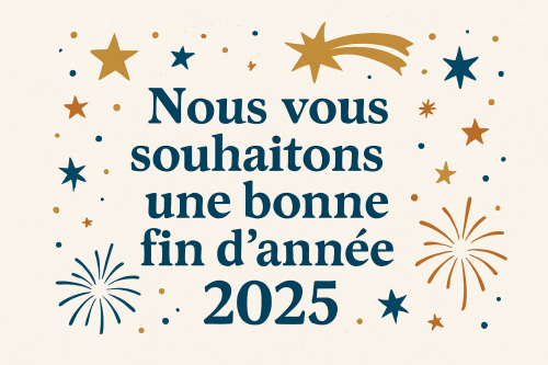 Firefly_GPT_Créer une image avec  ce message ; Nous vous souhaitons une bonne fin d'année 2025 245644.png